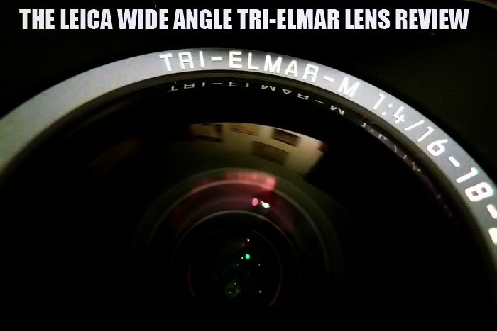 カメラ レンズ(単焦点) The Leica Wide Angle Tri-Elmar (WATE) Lens Review | Steve Huff Hi 