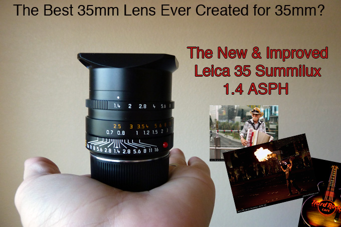 The NEW Leica 35 Summilux ASPH 1.4 Lens Review | Steve Huff Hi-Fi ...
