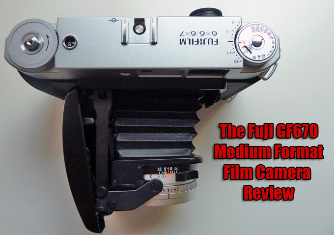 The Fuji GF670 Film Camera Review – Medium Format Lives!