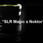 First Look! The SLR Magic 28 2.8 NEX "E" Mount Lens!