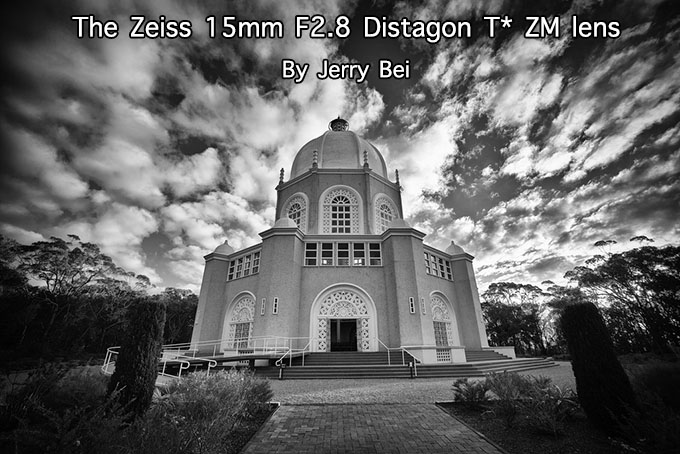 The Zeiss 15mm F2.8 Distagon T* ZM lens By Jerry Bei | Steve Huff 