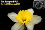 The Olympus E-PL1 Review. The best JPEG camera EVER?