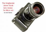 The Voigtlander f/0.95 25mm Micro 4/3 Lens Review by David Babsky